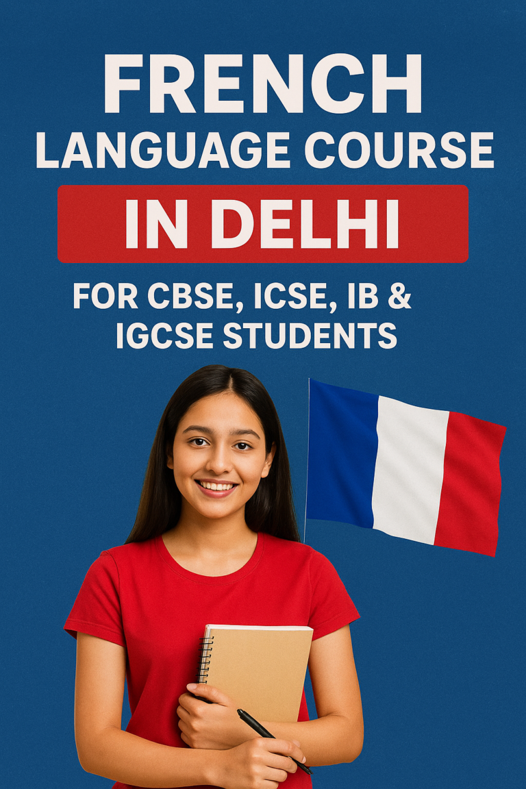 French Language Course in Delhi for CBSE, ICSE, IB & IGCSE Students ...